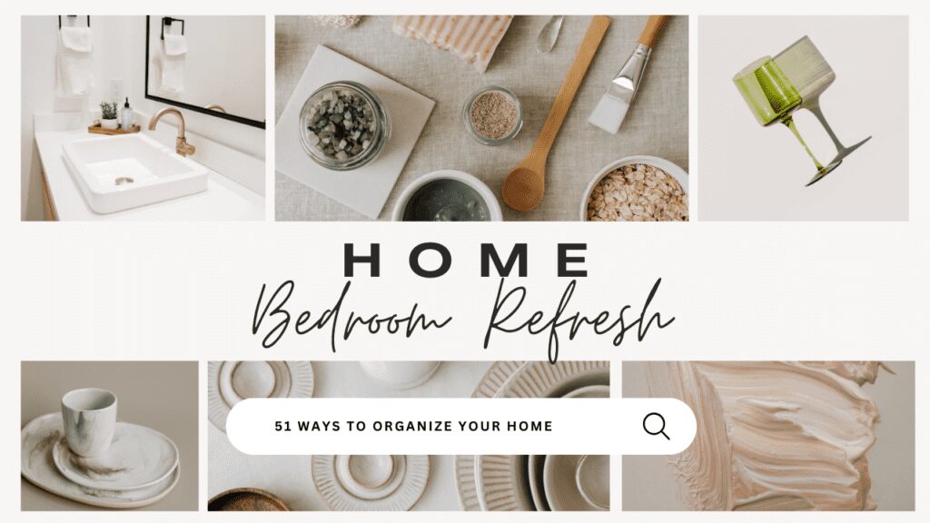 Download Ebook Free 51 Ways to Organize Your Home - Bedroom Refresh