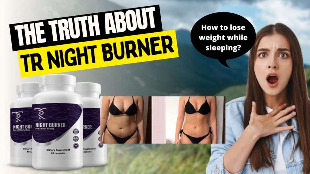 TR NIGHT BURNER - ⚠️ALERT⚠️ - TR NIGHT BURNER Review | Is it possible to lose weight while sleeping?