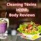 Cleaning Toxins in the Body​ Reviews