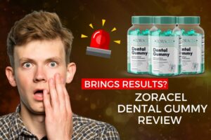 ZORACEL – 🚨WARNING🚨– Zoracel Review | All about Zoracel Dental Gummy | Ingredients Work