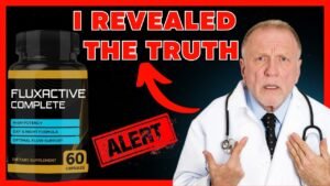 Fluxactive Complete ⚠️BEWARE⚠️ Fluxactive Complete Prostate Health - Fluxactive Complete Review